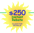 $250 Instant Rebate - click for details
